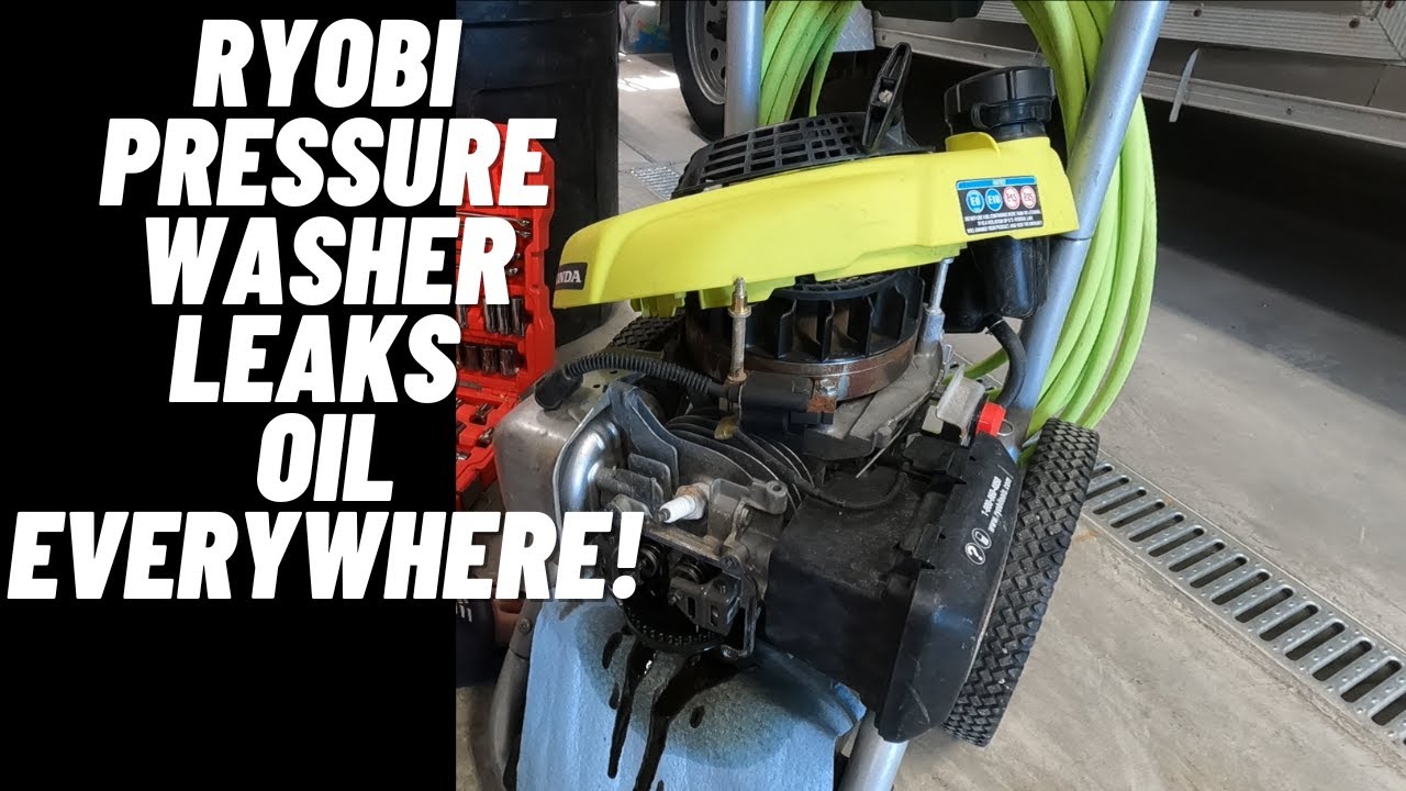 Ryobi Pressure Washer Oil Leak